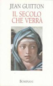 Il Secolo che Verrà