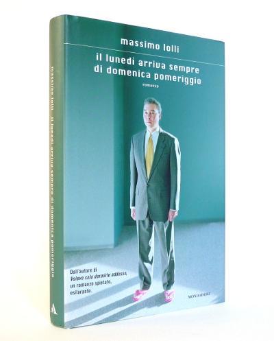 Il Lunedì Arriva Sempre di Domenica Pomeriggio
