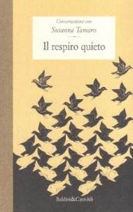 Il Respiro Quieto - Conversazione con Susanna Tamaro