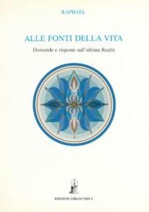 Alle Fonti della Vita - Domande e risposte sull'ultima Realtà