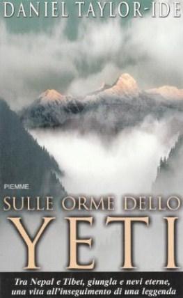 Sulle Orme dello Yeti - Tra Nepal e Tibet, giungla …