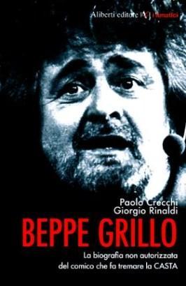 Beppe Grillo - La biografia non autorizzata del comico che …