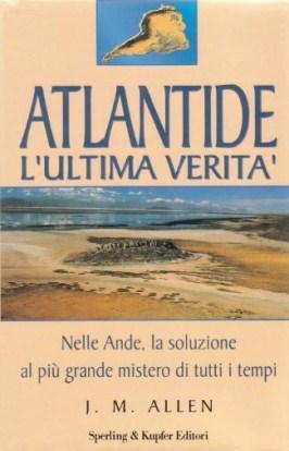 Atlantide l'Ultima Verità - Nelle Ande, la soluzione al più …