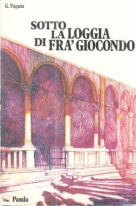 Sotto la Loggia di Frà Giocondo