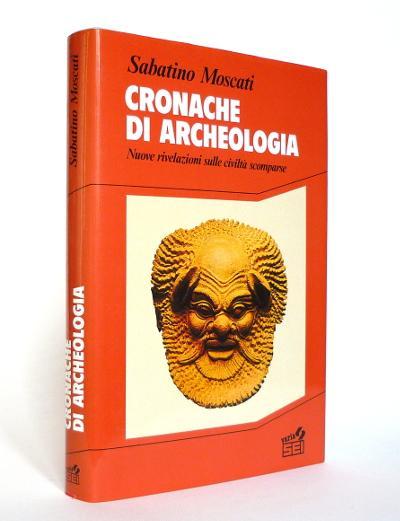 Cronache di Archeologia - Nuove rivelazioni sulle civiltà scomparse