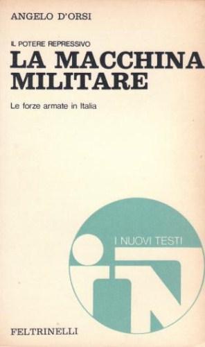 La Macchina Militare - Il potere repressivo - Le forze …