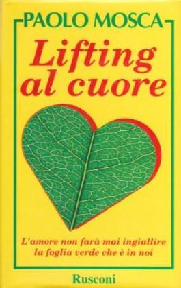 Lifting al Cuore - L'amore non farà mai ingiallire la …