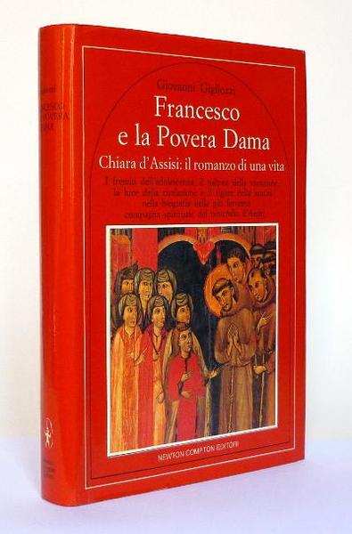 Francesco e la Povera Dama - Chiara d'Assisi: il romanzo …