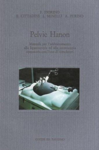 Pelvic Hanon - Manuale per l'addestramento alla laparoscopia ed alla …