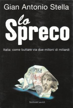 Lo Spreco - Italia: come buttare via due milioni di …