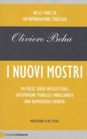 I Nuovi Mostri - Un paese senza intellettuali, un'opinione pubblica …