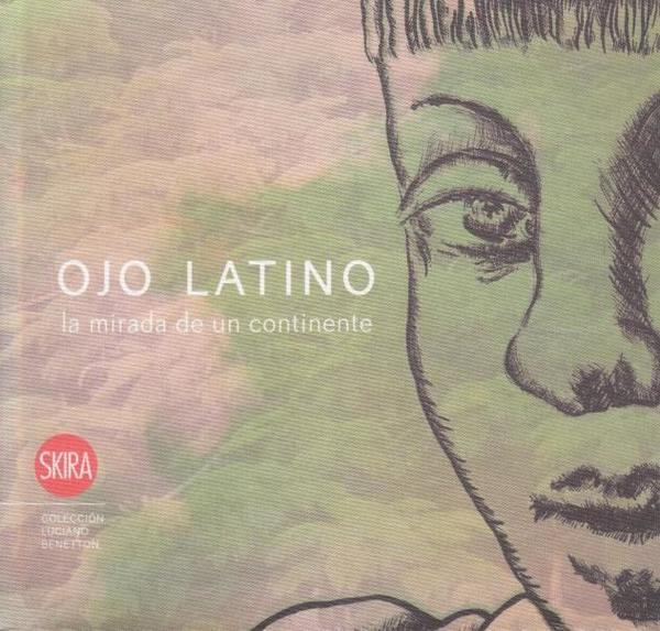 Ojo Latino - La Mirada de un Continente - Collezione …