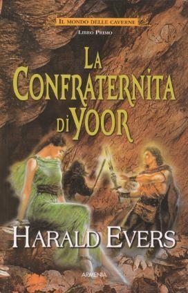 La Confraternita di Yoor - Il Mondo delle Caverne - …