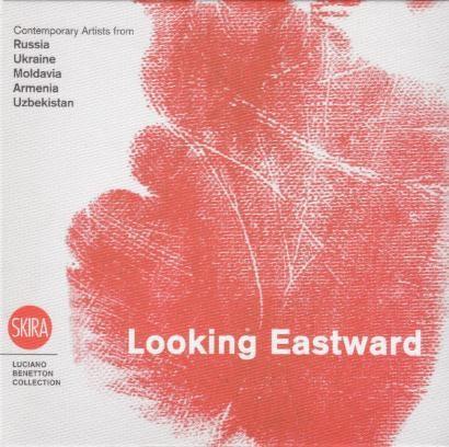 Looking Eastward - Luciano Benetton Collection