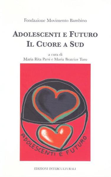 Adolescenti e Futuro. Il Cuore a Sud
