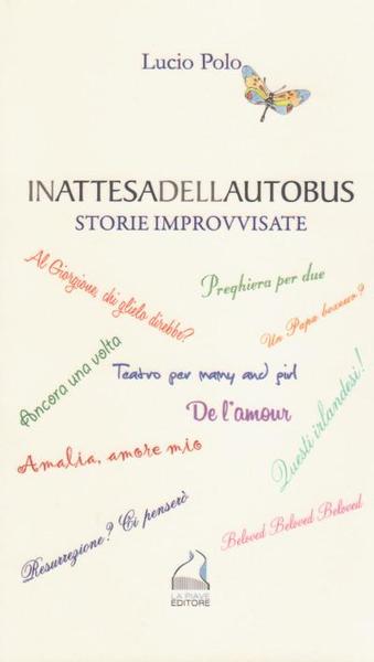 Inattesadellautobus - Storie improvvisate (In attesa dell'autobus)