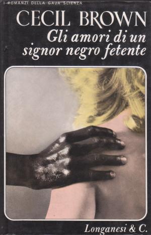 Gli Amori di un Signor Negro Fetente