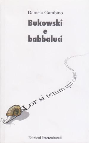 Bukowski e Babbaluci