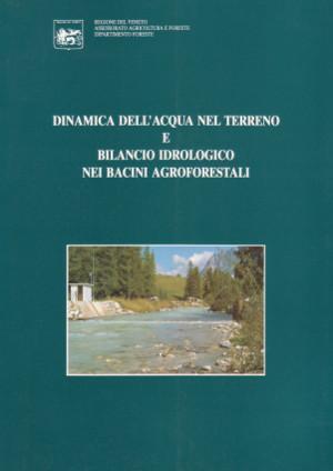 Dinamica dell'Acqua nel Terreno e Bilancio Idrologico nei Bacini Agroforestali