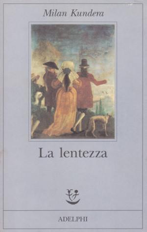 La Lentezza