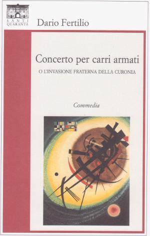 Concerto per Carri Armati - o l'invasione fraterna della Curonia