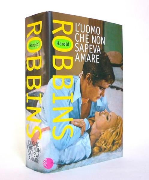 L'Uomo Che Non Sapeva Amare