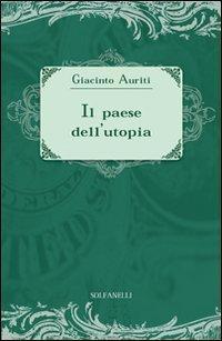 Il Paese dell'Utopia - La risposta alle cinque domande di …