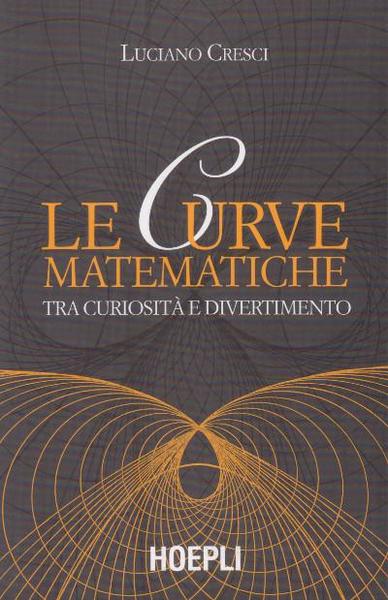 Le Curve Matematiche tra Curiosità e Divertimento