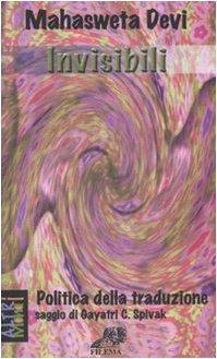 Invisibili (racconti)- Politica della Traduzione (saggio)