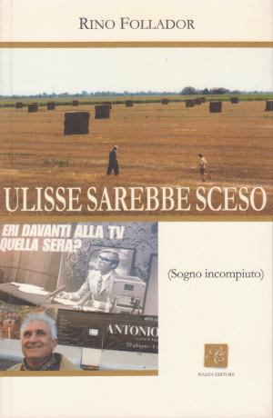 Ulisse Sarebbe Sceso (Sogno incompiuto)