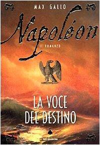 Napoléon - La Voce del Destino