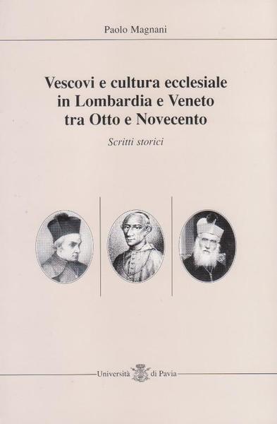 Vescovi e cultura ecclesiale in Lombardia e Veneto tra Otto …