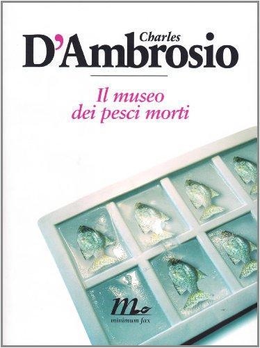 Il Museo dei Pesci Morti