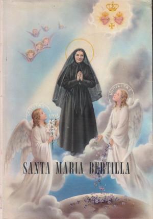 Santa Maria Bertilla Boscardin delle Maestre di S. Dorotea Figlie …