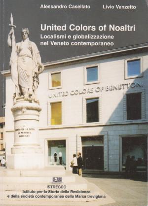 United Colors of Noaltri - Localismi e globalizzazione nel Veneto …