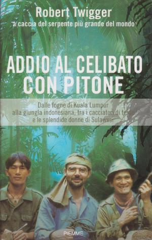 Addio al Celibato con Pitone - Dalle fogne di Kuala …