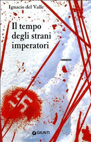 Il Tempo degli Strani Imperatori