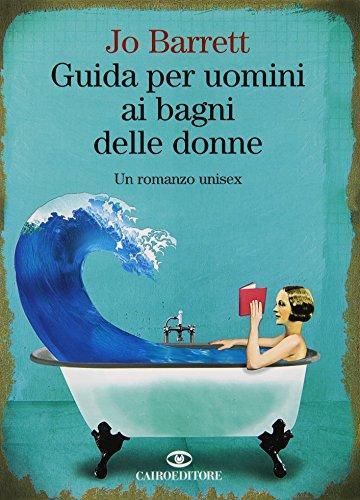 Guida per Uomini ai Bagni delle Donne