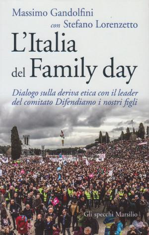 L'Italia del Family Day - Dialogo sulla deriva etica con …