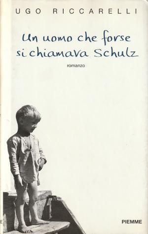 Un uomo che forse si chiamava Schulz