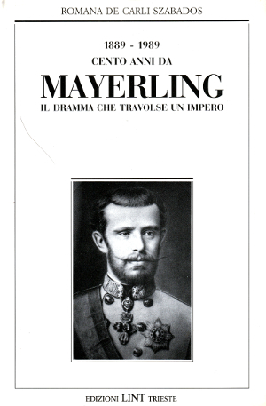 1889 - 1989 - Cento Anni da Mayerling - Il …