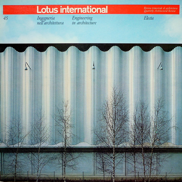 Lotus International n. 45 - Ingegneria nell'architettura / Engineering in …