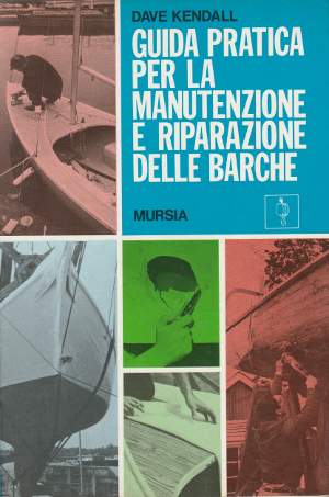 Guida pratica per la manutenzione e riparazione delle barche