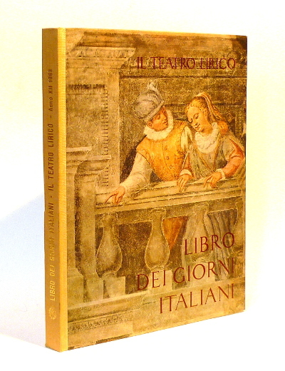 Il Teatro Lirico - Libro dei Giorni Italiani - Anno …