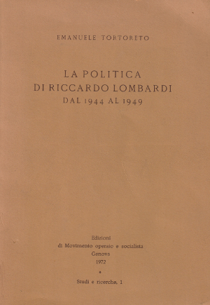 La Politica di Riccardo Lombardi dal 1944 al 1949