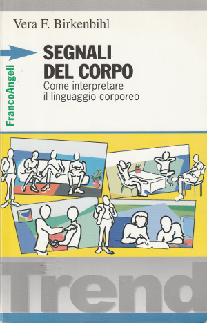 Segnali del Corpo - Come interpretare il linguaggio corporeo