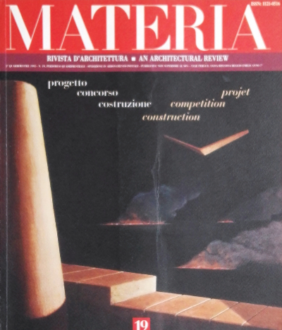Materia 19 - Progetto, Concorso, Costruzione / Proget, Competition, Construction