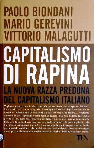 Capitalismo di Rapina - La nuova razza predona del capitalismo …