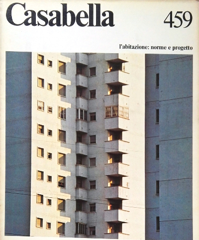 Casabella 459 - L'Abitazione: Norme e Progetto