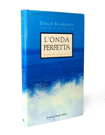 L'Onda Perfetta - Scegli di essere felice